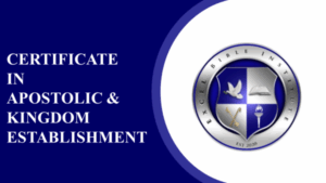 Certificate in Apostolic & Kingdom Establisment