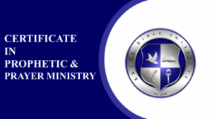Certificate in Prophetic & Prayer Ministry